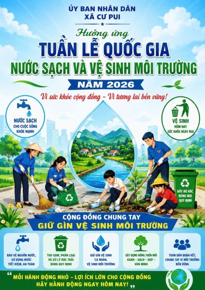Cư Pui Tỉnh Đắk Lắk triển khai các hoạt động hưởng ứng Tuần lễ quốc gia Nước sạch và Vệ sinh môi trường năm 2026